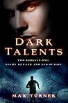 Dark Talents (Night Runner, #1-2)