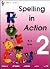 Spelling in Action: Year 2