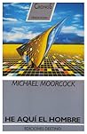 He aquí el hombre