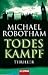 Todeskampf by Michael Robotham