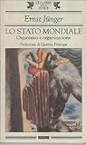 Lo Stato mondiale: organismo e organizzazione Lo Stato mondiale: organismo e organizzazione