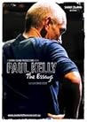 Paul Kelly The Essays Paul Kelly The Essays