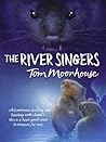 The River Singers by Tom Moorhouse
