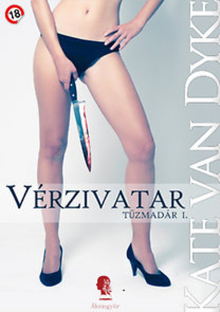 Vérzivatar (Tűzmadár, #1)