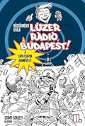 Lúzer Rádió, Budapest! 2. - A Cápa-csapda hadművelet