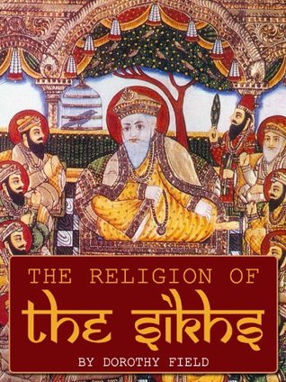 The Religion of the Sikhs (Hardcover)