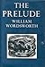 The Prelude: Or Growth of a Poet's Mind (Text of 1805)