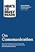 HBR's 10 Must Reads on Communication by Harvard Business Publishing