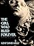 The Girl Who Bled Forever (The Slipstream Chronicles)