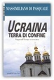 Ucraina terra di confine