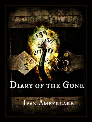Diary of the Gone (Paperback)