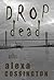 Drop Dead (Ennis Fletcher Short Story Murder Mysteries series)