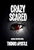 Crazy Scared