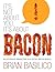 It's Not About You, It's About Bacon: Relationship Marketing in a Social Media World
