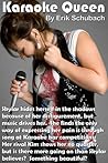 Karaoke Queen by Erik Schubach