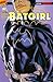 Batgirl, Bd. 1: Ein Neuanfang