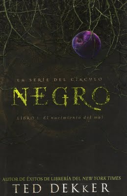 Portada de Negro: El Nacimiento del Mal, de Ted Dekker