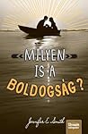 Milyen is a boldogság? by Jennifer E. Smith