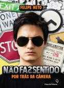 Não Faz Sentido: Por Trás da Câmera (Paperback)