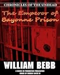 The Emperor of Bayonne Prison