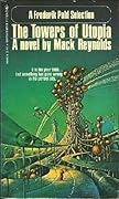 The Towers of Utopia