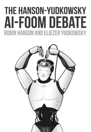 The Hanson-Yudkowsky AI-Foom Debate