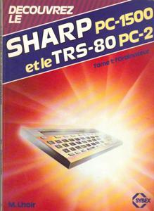 Découvrez le Sharp PC 1500 et le TRS-80 PC 2, tome 1 : l'ordinateur