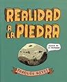 Realidad a la piedra by Joaquín Reyes