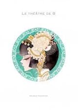 レア初版★LE THÉÂTRE DE A & B セット LE THEATRE DE B ～Bの劇場～ by Asumiko Nakamura | Goodreads