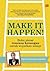 Make it Happen! by Prita H. Ghozie