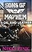 Oil and Leather (Sons of Mayhem, #1.1)