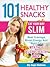 101 Healthy Snacks