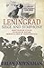 Leningrad Siege and Symphony by Brian Moynahan