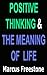 Positive Thinking & The Mea...