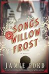 Songs of Willow Frost by Jamie Ford