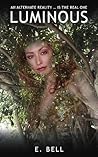 Luminous by E. Bell