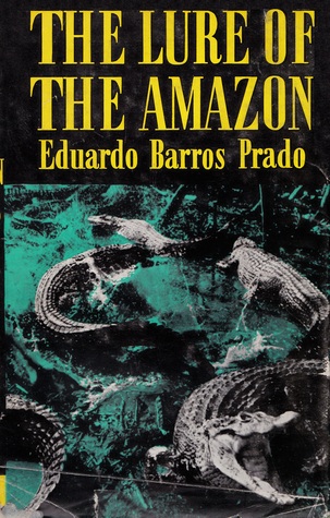 The Lure of the Amazon