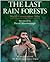 The Last Rain Forests: World Conservation Atlas