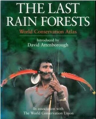 The Last Rain Forests: World Conservation Atlas (Paperback)