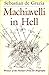 Machiavelli in Hell