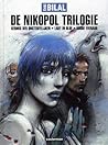 De Nikopol Trilogie by Enki Bilal
