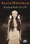 Galambok őrizői by Alice Hoffman