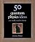 50 Quantum Physics Ideas Yo...