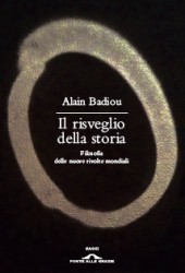 Il risveglio della storia. Filosofia delle nuove rivolte mondiali
