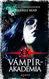 Vámpírakadémia by Richelle Mead