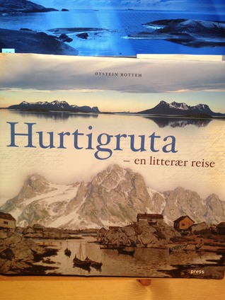 Hurtigruta - en litterær reise