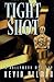 Tight Shot: A Hollywood Mystery