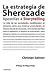 La estrategia de Scherezade