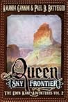 The Queen of the Sky Frontier