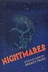 Nightmares: A Collection of Uneasy Tales